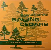 The Singing Cedars Of The Tall Cedars Of Lebanon - Sounds Of The Singing Cedars Volume Three