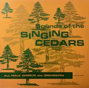 The Singing Cedars Of The Tall Cedars Of Lebanon - Sounds Of The Singing Cedars Volume Three