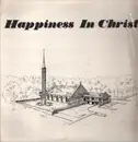 LP - The Singing Choirs of the St. James Ministry - Happiness in Christ