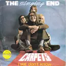 7inch Vinyl Single - The Singing End - Carpets