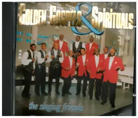 The Singing Friends - Golden Gospels & Spirituals