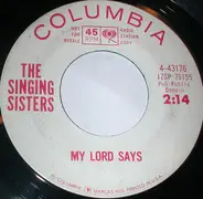 The Singing Sisters - My Lord Says / Amen