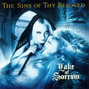 The Sins of Thy Beloved - Lake of Sorrow