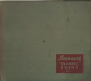 The Sioux City Six, New Orleans Rhythm Kings, Friar's Inn Society Orchestra a.o. - Brunswick "Classic" Swing Vol. II.