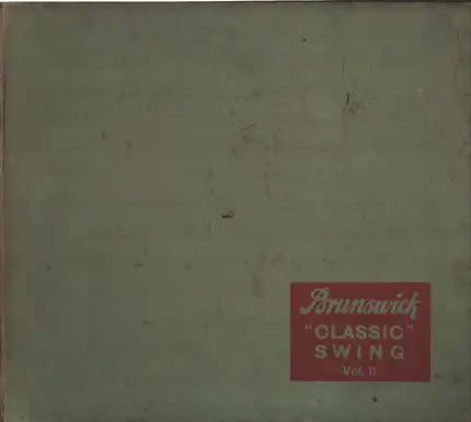 The Sioux City Six, New Orleans Rhythm Kings, Friar's Inn Society Orchestra a.o. - Brunswick "Classic" Swing Vol. II.
