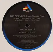 The Sirenuses - Shout It Out For Love