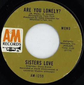 Sisters Love - Are You Lonely? / Ring Once