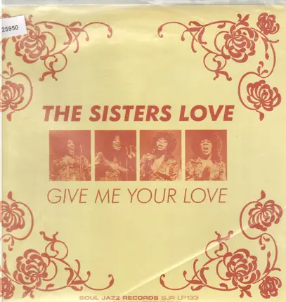 The Sisters Love - Give Me Your Love