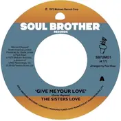 Sisters Love - Give Me Your LoveTRY IT, YOU'LL LIKE ITTRY IT, YOU'LL LIKE ITTRY IT, YOU'LL LIKE IT