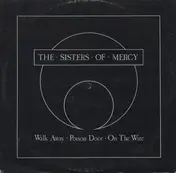 The Sisters of Mercy - Walk Away