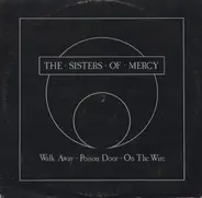 The Sisters Of Mercy - Walk Away