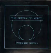 The Sisters Of Mercy - Enter the sisters