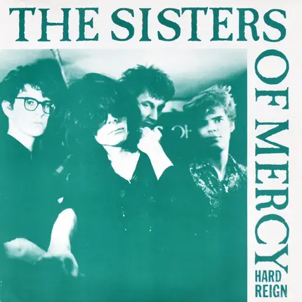 The Sisters Of Mercy - Hard Reign