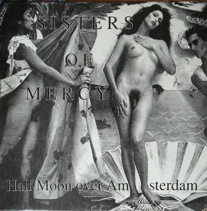 The Sisters Of Mercy - Half Moon Over Amsterdam