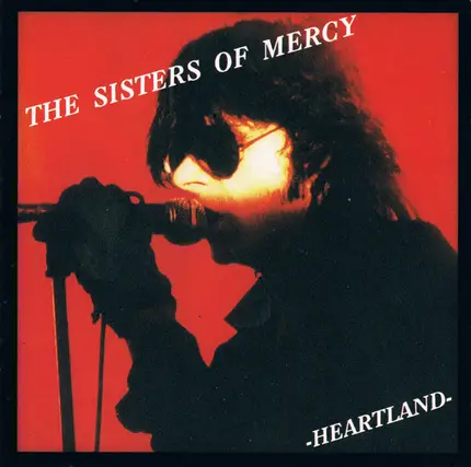 The Sisters Of Mercy - Heartland