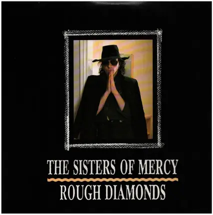 The Sisters Of Mercy - Rough Diamonds