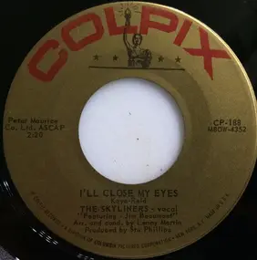 The Skyliners - I'll Close My Eyes