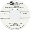 7inch Vinyl Single - The Skyliners - I'll Close My Eyes - Red Vinyl