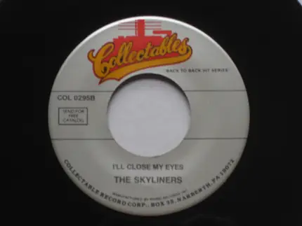 The Skyliners - The Door Is Still Open / I'll Close My Eyes