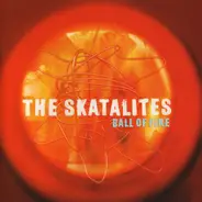 The Skatalites - Ball of Fire