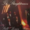 LP - The Slaughtermen - Still Lovin' You