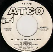 7inch Vinyl Single - The Slay-Riders - The Downtown / St. Louis Blues-Hitch Hike