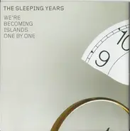 The Sleeping Years - We're Becoming Islands One By One