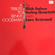 The Slick Salzer Swing Quartett - A Tribute to Benny Goodman