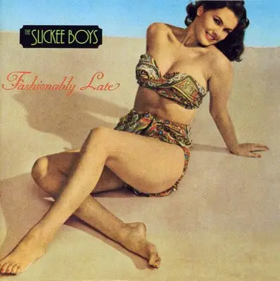 The Slickee Boys - Fashionably Late