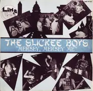 The Slickee Boys - Mersey, Mersey Me