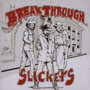 The Slickers - Break Through