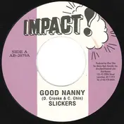 The Slickers - Good Nanny