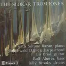 CD - The Slokar Trombones With Silvano Bazan , Jörg Ewald Dähler , Ira Kris , Rolf Aberer , Billy Brooks - The Slokar Trombones