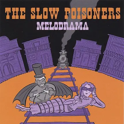 The Slow Poisoners - Melodrama