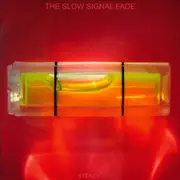 CD - The Slow Signal Fade - Steady