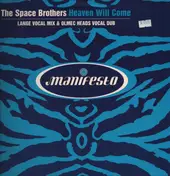 the space brothers - Heaven Will Come