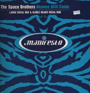 The Space Brothers - Heaven Will Come