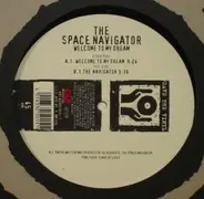 Space Navigator - Welcome To My Dream