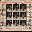 7inch Vinyl Single - The Space Negros - Maximum Contrast From Moment To Moment