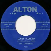 The Spacemen - Lucky Bluebird / Movin' Up