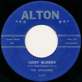 The Spacemen - Lucky Bluebird / Movin' Up
