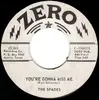 7inch Vinyl Single - The Spades - You're Gonna Miss Me - White label