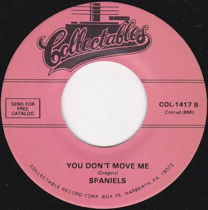 The Spaniels - Goodnite, Sweetheart, Goodnite / You Don't Move Me