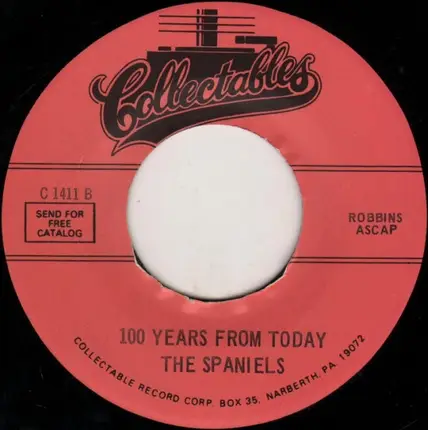 The Spaniels - Trees / 100 Years From Today