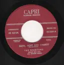 7inch Vinyl Single - The Spartans - Faith, Hope And Charity