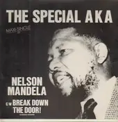 The Special AKA - Nelson Mandela / Break Down The Door