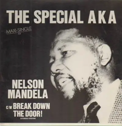 The Special AKA - Nelson Mandela / Break Down The Door