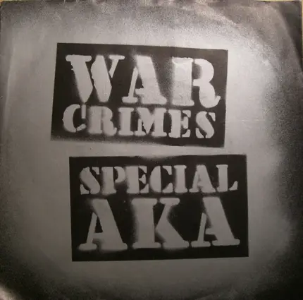 The Special AKA - War Crimes