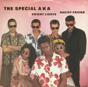 The Special AKA - Racist Friend / Bright Lights