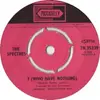 7inch Vinyl Single - The Spectres - I (Who Have Nothing) / Neighbour, Neighbour - Knockout Centre, Very RARE